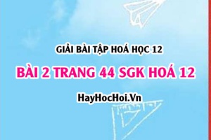 Giải bài 2 trang 44 SGK Hoá 12: Tính chất hoá học của Amin